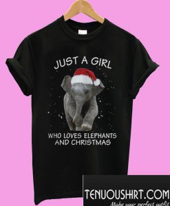 Just A Girl Who Loves Elephants And Christmas T-Shirt