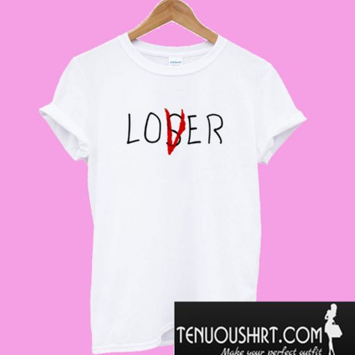 Loser Lover T-Shirt