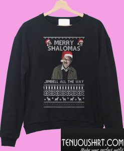 Merry Shalomas Jimbell all the way Sweatshirt