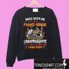 Mess with me I will fight back Sweatshirt