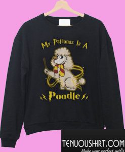 My patronus is a Poodle Sweatshirt