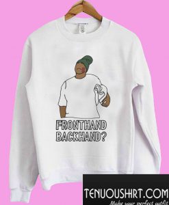 Peele Fronthand backhand Sweatshirt