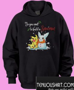 Pikachu Do You Want To Build a Snowman Christmas Hoodie