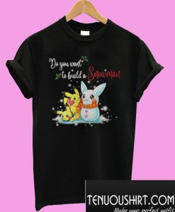 Pikachu Do You Want To Build a Snowman Christmas T-Shirt