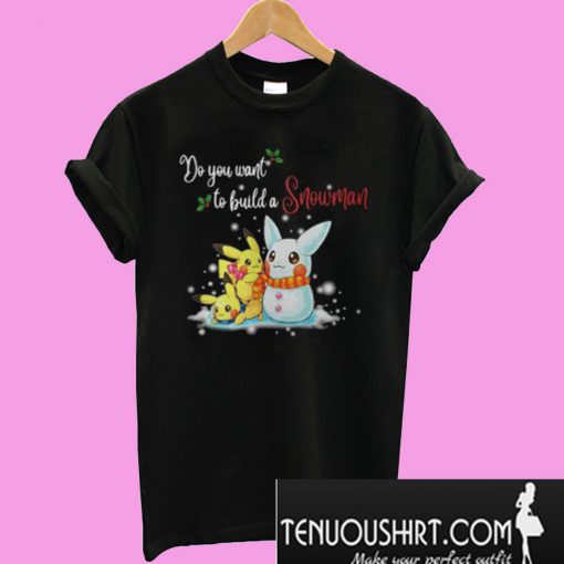 Pikachu Do You Want To Build a Snowman Christmas T-Shirt