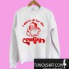 Santa Claus I Did It All For The Cookie Sweatshirt