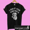 Santa Claus I do It for The Ho’s T-Shirt