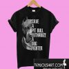 Save a Pit bull euthanize a dog fighter T-Shirt
