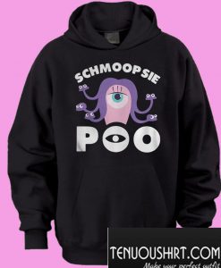 Schmoopsie Poo monster Hoodie