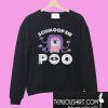 Schmoopsie Poo monster Sweatshirt