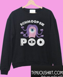 Schmoopsie Poo monster Sweatshirt