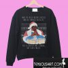 Snoop Dogg Twas the night before chrizzle and all through the hizzle Sweatshirt