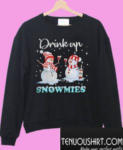 Snowman drink up snowmies Sweatshirt