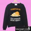 Trumpkin Pie Thanksgiving Sweatshirt