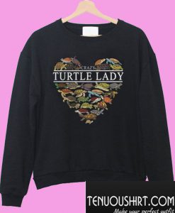 Turtle lady crazy heart Sweatshirt