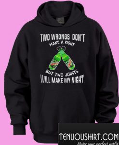 Two wbrongs don't make a right Hoodie