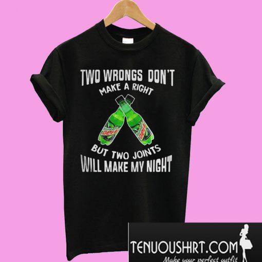 Two wbrongs don't make a right T-Shirt