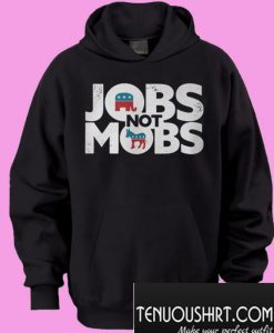 Best price JOBS not MOB Hoodie