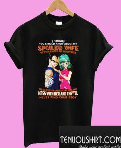 3 Things You Should Know About My Spoiled Wife T-Shirt