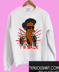 Apu I’m Back Sweatshirt
