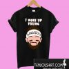 Baker Mayfield I woke up feeling dangerous T-Shirt