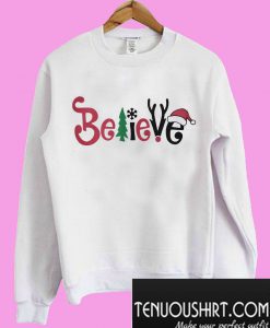 Believe Santa Christmas Sweatshirt