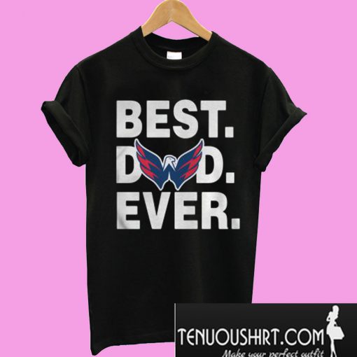 Best Dad Ever T-Shirt