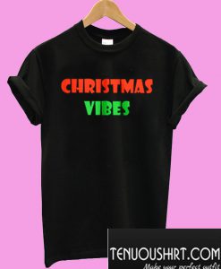 Christmas Vibes T-Shirt