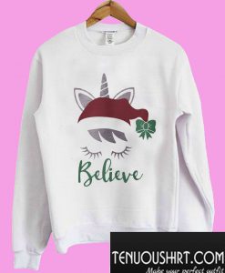 Christmas unicorn believe Sweatshirt