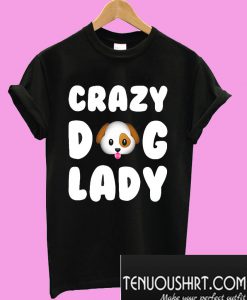 Crazy dog lady T-Shirt