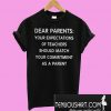 Dear Parents T-Shirt