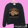 Easily distracted by cow and dogs Sweatshirt