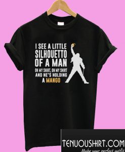 I See A Little Silhouetto Of A Man T-Shirt