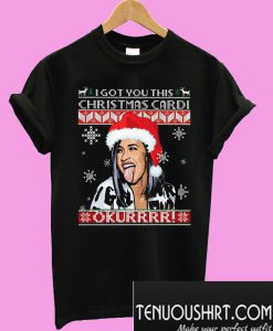 I got you this christmas Cardi B T-Shirt