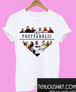 I'm A Postyaholic Post Malone T-Shirt