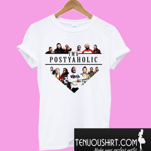 I'm A Postyaholic Post Malone T-Shirt