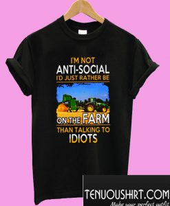 I'm Not Antisocial I'd Just Rather Be T-Shirt