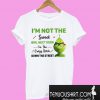 I’m Not The Sweet Girl Next Door I’m The Crazy Bitch Down The Street T-Shirt