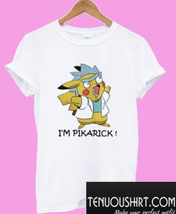 I'm Pikarick T-Shirt