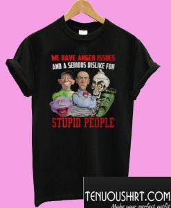 Jeff Dunham we have anger issues T-Shirt