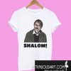 Jim friday night dinner Shalom Jackie T-Shirt