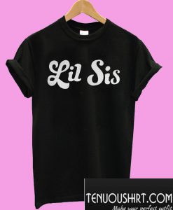 Lil sis T-Shirt