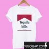 Los Sundays Tequila Kills T-Shirt