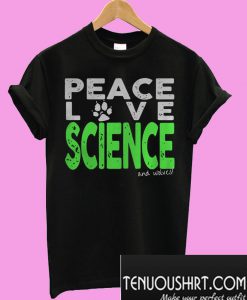 Peace love science and wolves T-Shirt