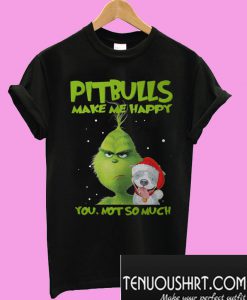 Pitbulls make me happy you not so much Christmas T-Shirt