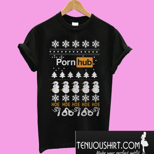 Porn hub hoe hoe hoe hoe hoe ugly Christmas T-Shirt