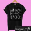 Santa's favorite teacher T-Shirt