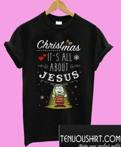 Snoopy and Charlie Brown Christmas It's all about Jesus T-Shirt