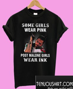 Some Girls Wear Pink Pm Girls Wear Ink T-Shirt