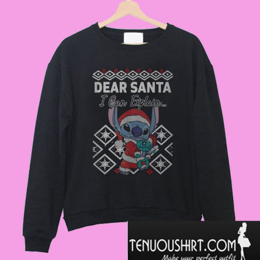 Stitch dear Santa I can explain Sweatshirt